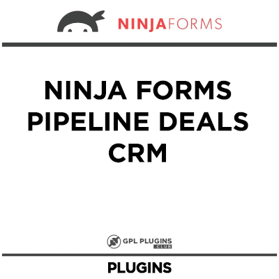 Ninja Forms Pipeline Deals CRM