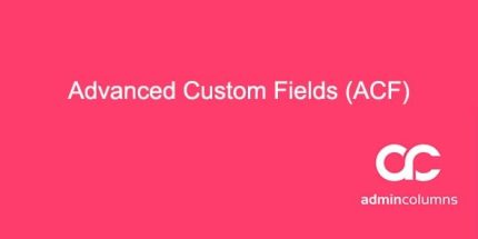 Admin Columns Addon: Advanced Custom Fields ACF