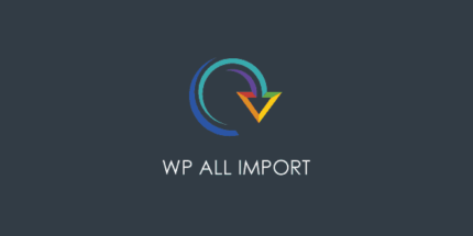 WP All Import Pro - Import any XML or CSV file to WordPress
