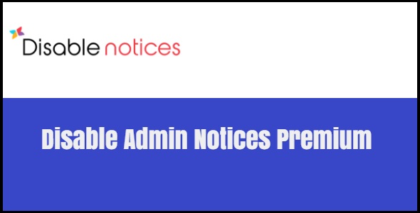 Disable Admin Notices Premium 1.1.0 pro + 1.3.5 free