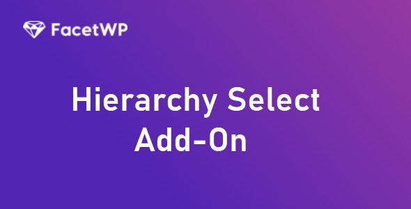FacetWP Hierarchy Select Add-On 0.5.4