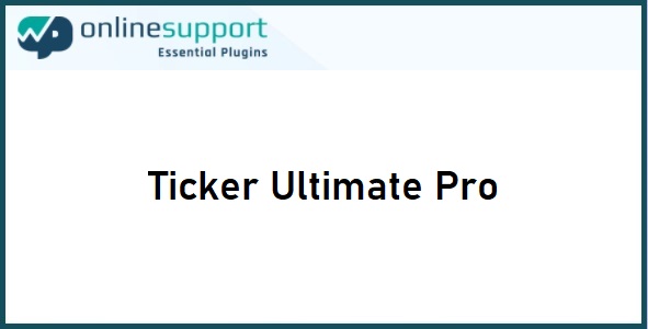 Ticker Ultimate Pro 1.7 – Essential Plugin
