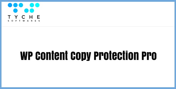WP Content Copy Protection Pro [Tyche] 16.9