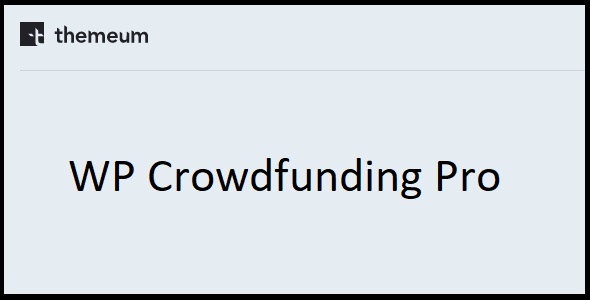 WP Crowdfunding Pro + Theme 1.1.2.1