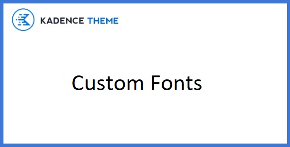 Kadence Custom Fonts 1.1.6
