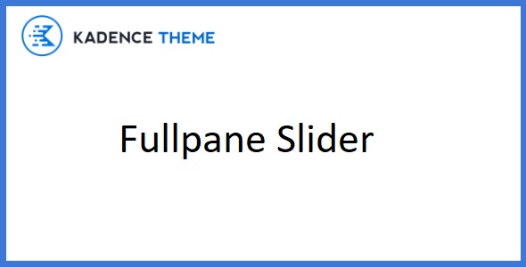 Kadence Fullpane Slider (For SiteOrigin Builder) 1.0.6