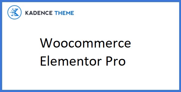Kadence Woocommerce Elementor Pro 1.1.10