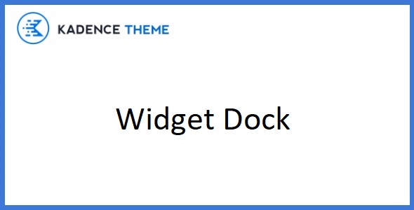 Kadence Widget Dock 1.0.6 – Addon