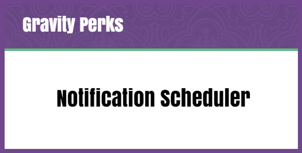Gravity Perks Notification Scheduler 1.3.19