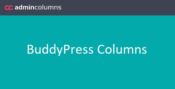 Admin Columns Pro BuddyPress Columns 1.7