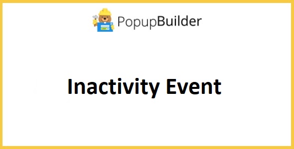 Popup Builder Inactivity Event 2.1