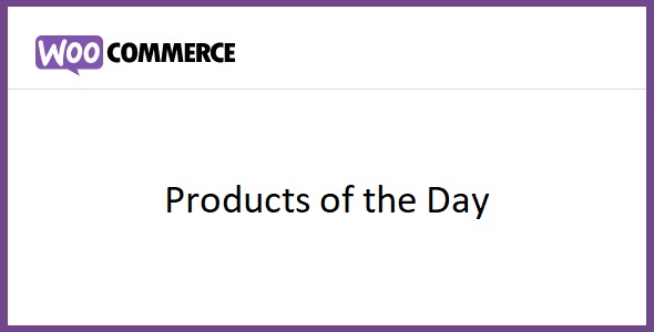WooCommerce Products of the Day 1.2.1
