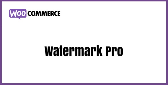 Watermark Pro for WooCommerce 1.0.1