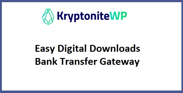 Easy Digital Downloads Bank Transfer Gateway 1.4.2