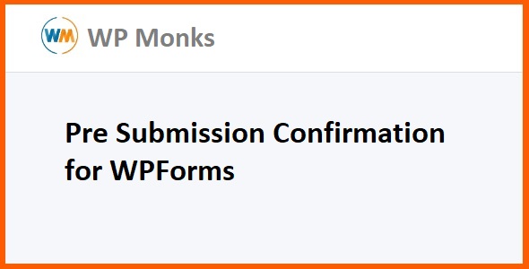 Pre Submission Confirmation for WPForms 1.3