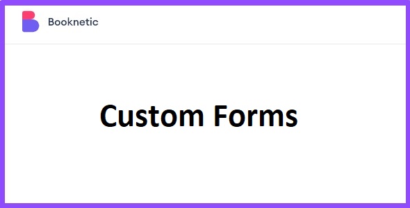 Booknetic Custom Forms 2.0.9