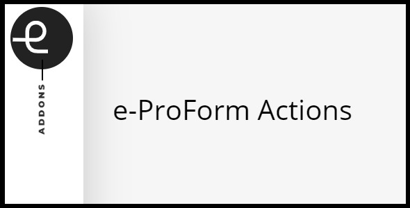 e-ProForm Actions - e-Addons for Elementor