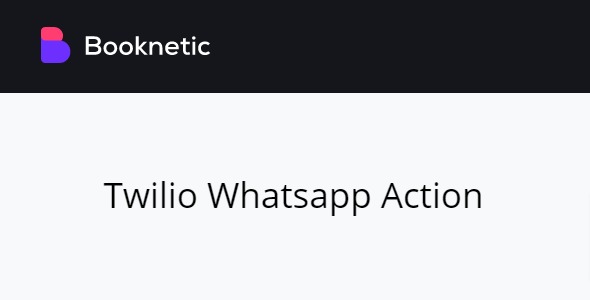 Twilio Whatsapp action for Booknetic workflows 1.1.0