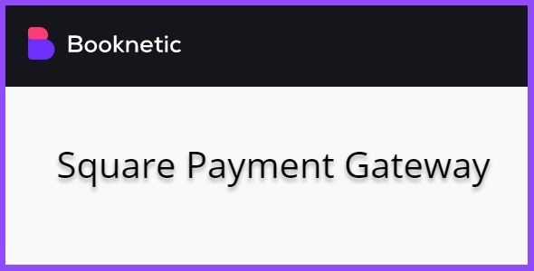 Square payment gateway for Booknetic 1.2.2