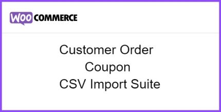 WooCommerce Customer Customer / Order / Coupon / CSV Import Suite