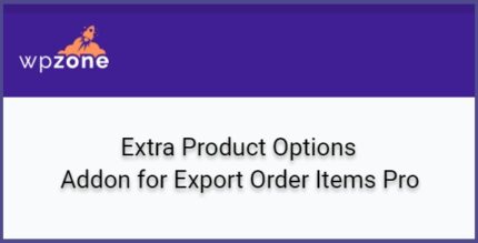 Extra Product Options Addon for Export Order Items Pro