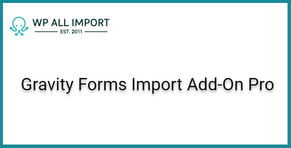 WP All Import Gravity Forms Import Add-On Pro + Beta 1.0.2