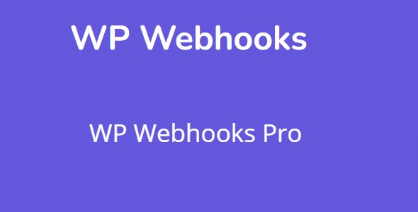 WP Webhooks Pro