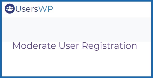 UsersWP Moderate User Registration 1.2.10