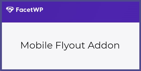 FacetWP Mobile Flyout Addon 0.8.4