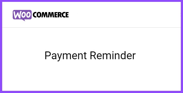 Payment Reminder for WooCommerce 1.0.8