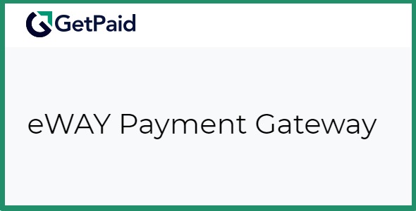 Get Paid eWAY Payment Gateway 2.0.1