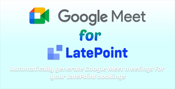 Google Meet for LatePoint 9.2.5