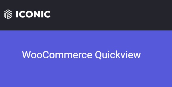 Iconic WooCommerce Quickview 3.12.1