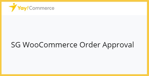 YayMail Addon for SG WooCommerce Order Approval 1.5