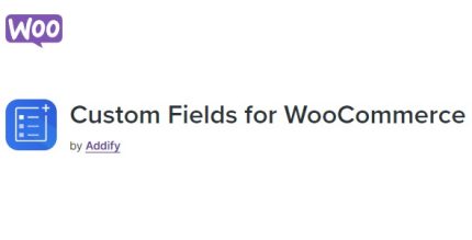 Custom Fields for WooCommerce - by Addify