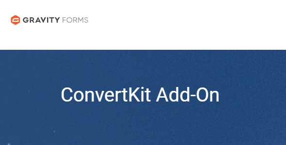 Gravity Forms ConvertKit Add-On 2.0.1
