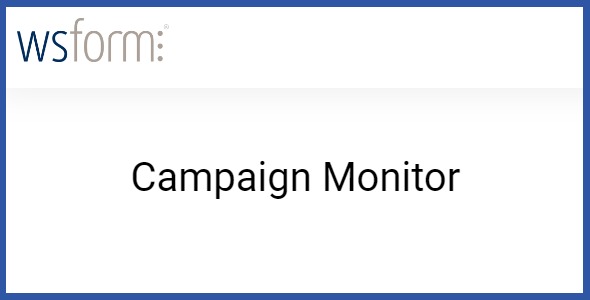 WS Form PRO Campaign Monitor 1.0.4