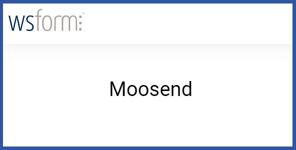 WS Form PRO Moosend 1.0.1