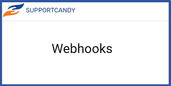 SupportCandy Webhooks 3.0.8