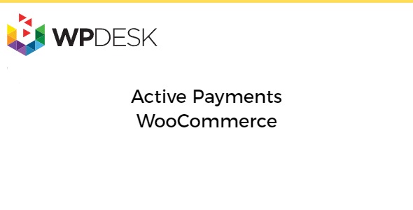 WPDesk Active Payments WooCommerce 3.9.24
