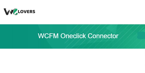 WCFM Oneclick Connector 1.0.0