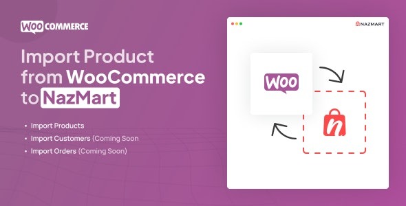 WooCommerce Import Plugin 1.1 – Nazmart Multi-Tenancy eCommerce Platform (SAAS)