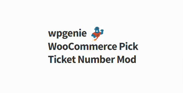 WooCommerce Lottery Pick Ticket Number Mod 2.4.6.3