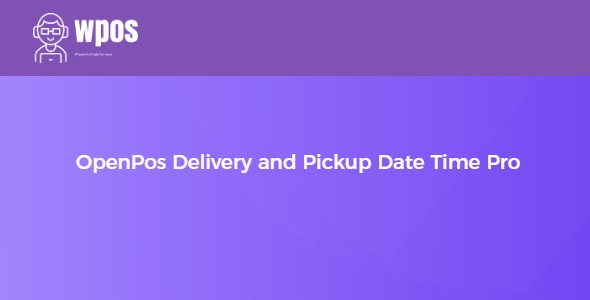 OpenPos Delivery and Pickup Date Time Pro 1.2