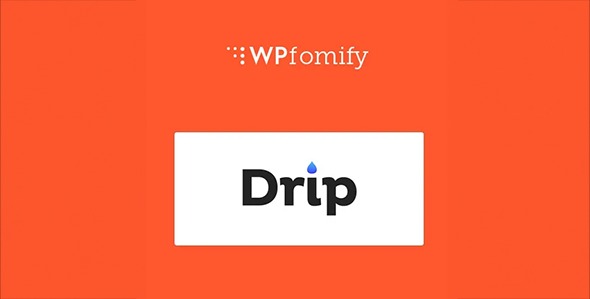 Wpfomify Drip Addon 1.0.0