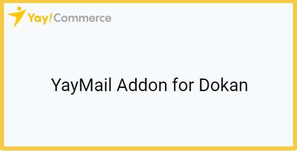 YayMail Addon for Dokan 4.0.1