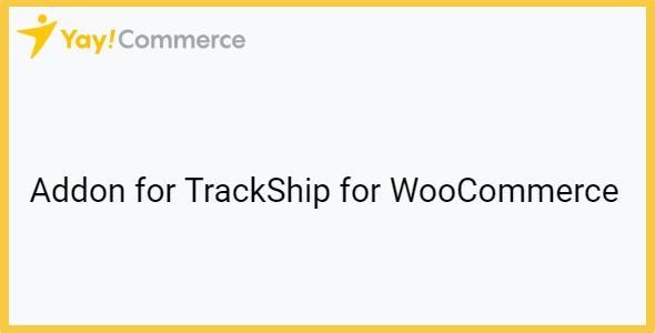YayMail Addon for TrackShip for WooCommerce 1.5