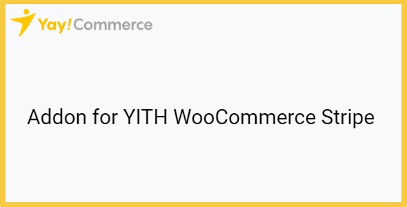 YayMail Addon for YITH WooCommerce Stripe 4.0