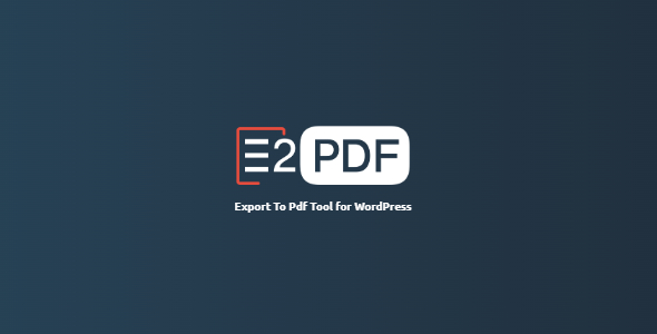 E2Pdf 1.32.09 – Export To Pdf Tool for WordPress