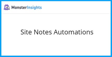 MonsterInsights Site Notes Automations